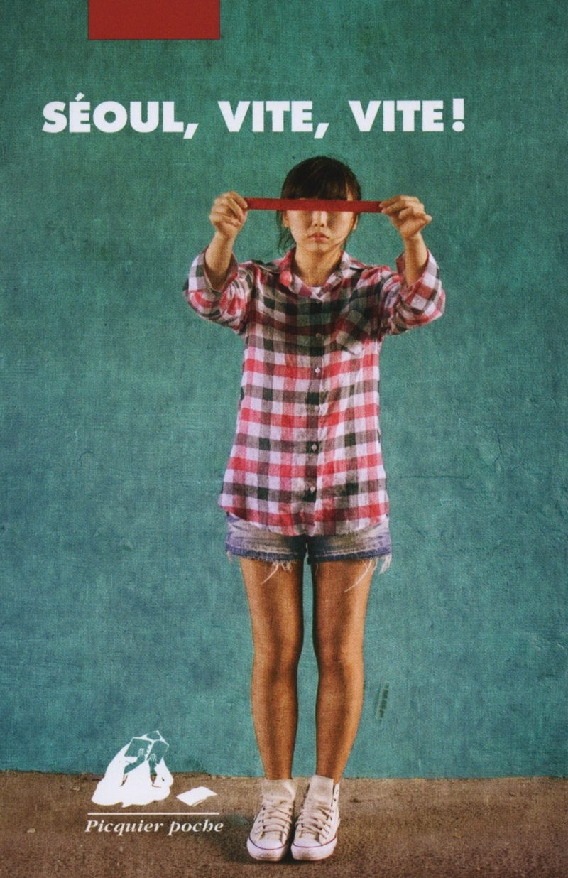 SEOUL, VITE, VITE ! ANTHOL. NOUVELLES COREENNES
