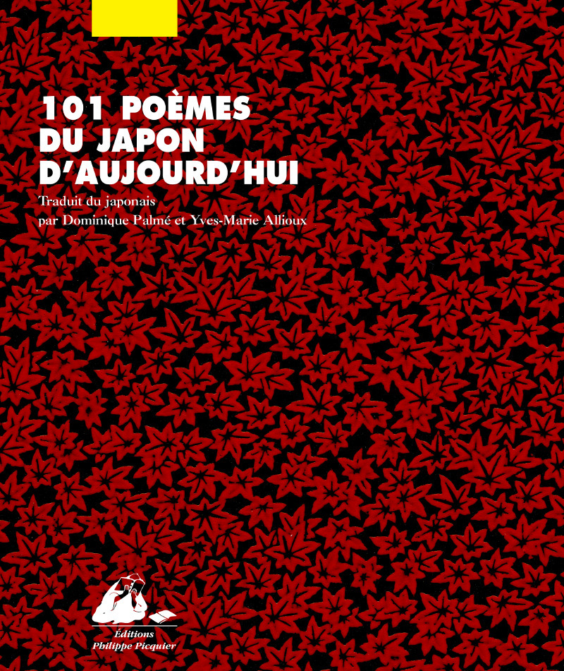 101 POEMES DU JAPON D'AUJOURD'HUI