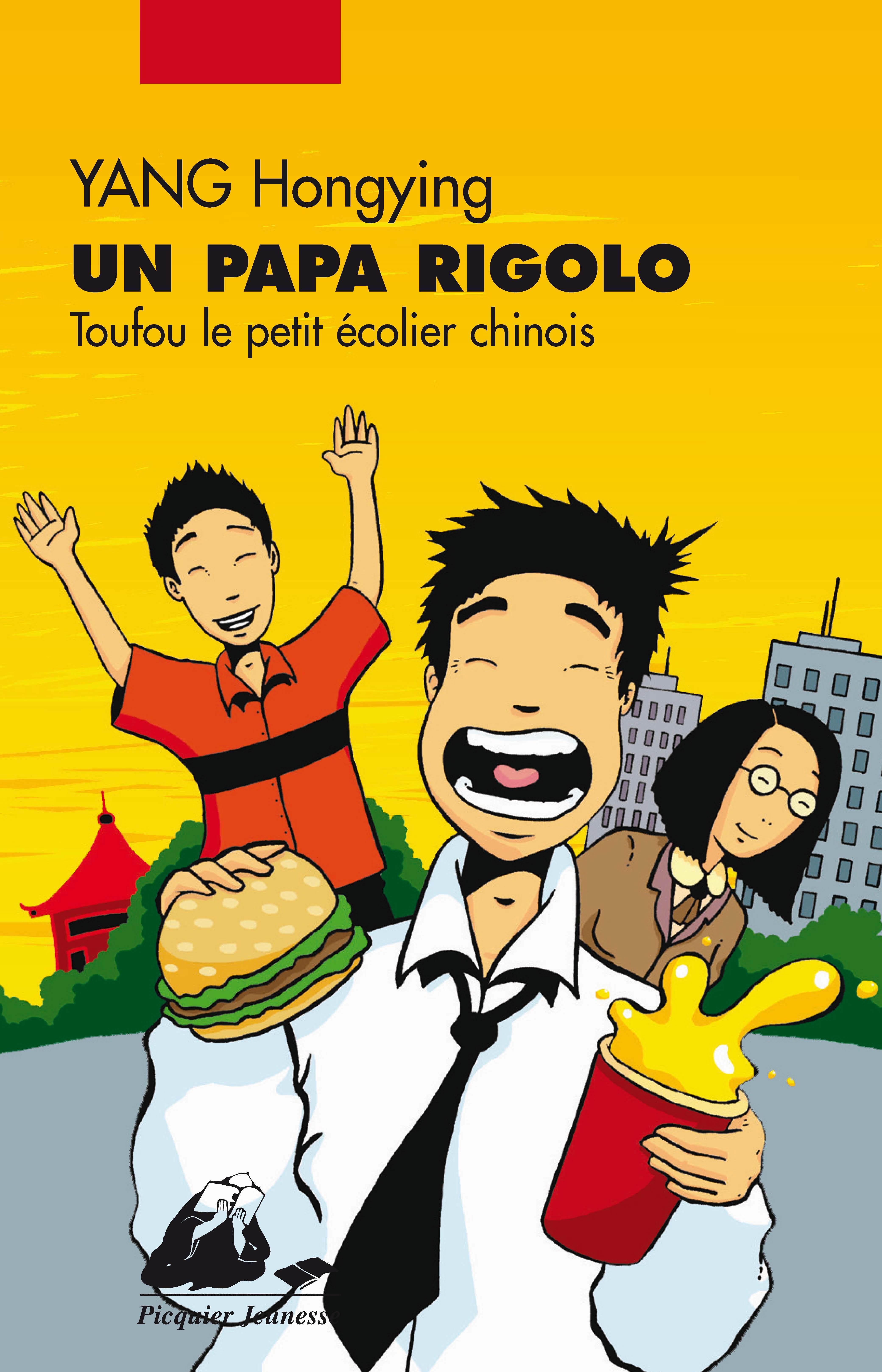 TOUFOU LE PETIT ECOLIER CHINOIS - UN PAPA RIGOLO