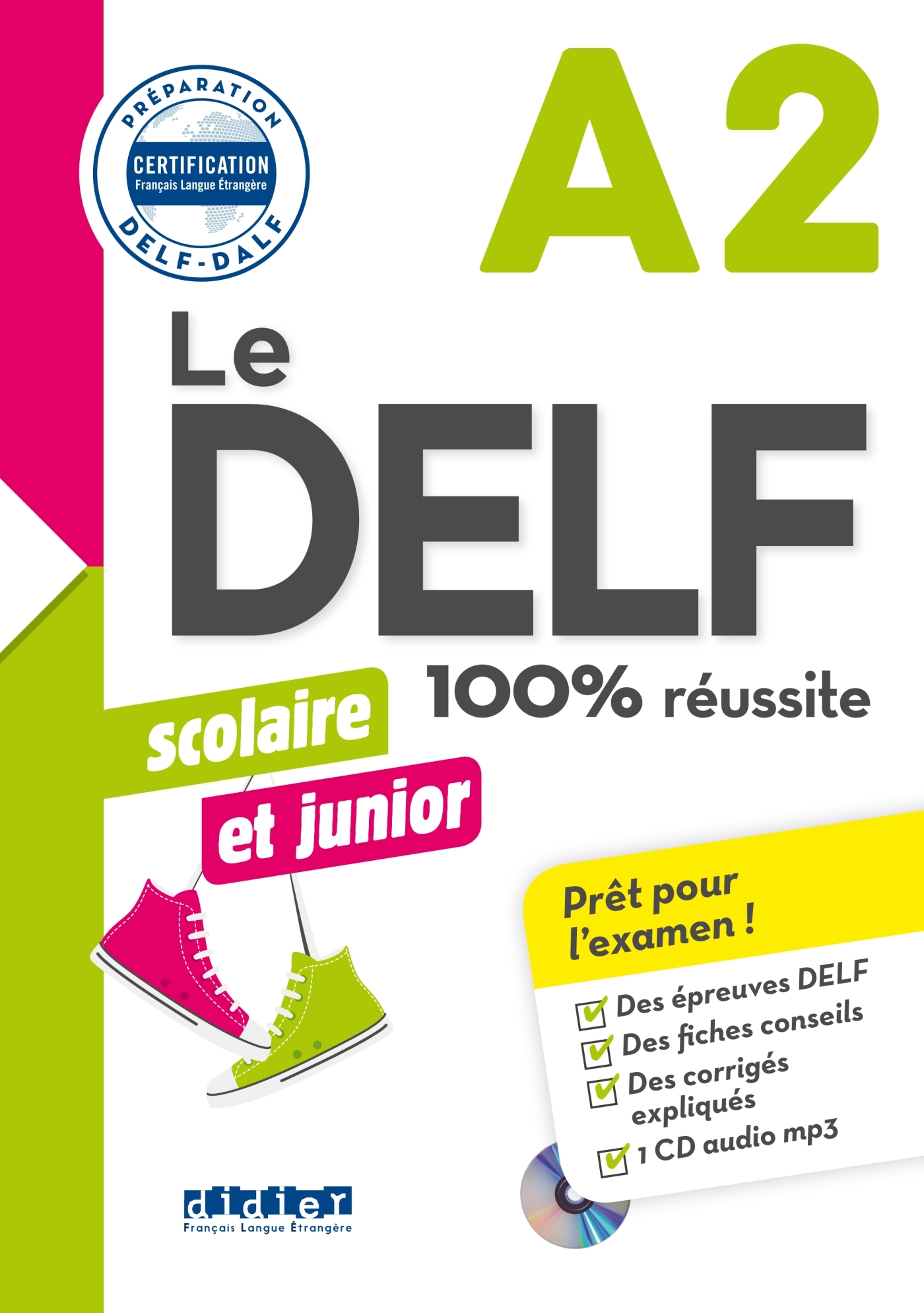 Le DELF Scolaire et Junior A2 100% Réussite - édition 2017-2018 - Livre + CD mp3