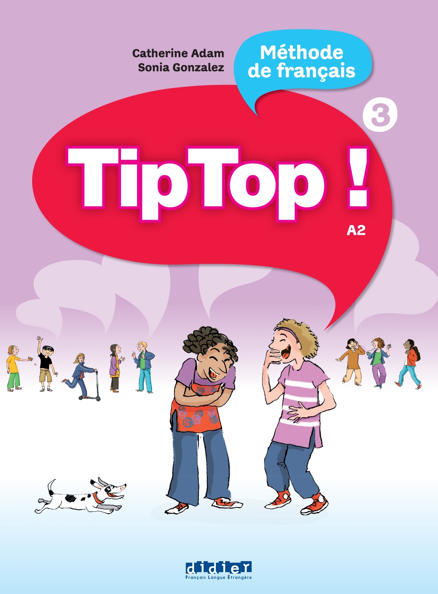Tip Top ! 3 - Niv. A2 - Livre élève