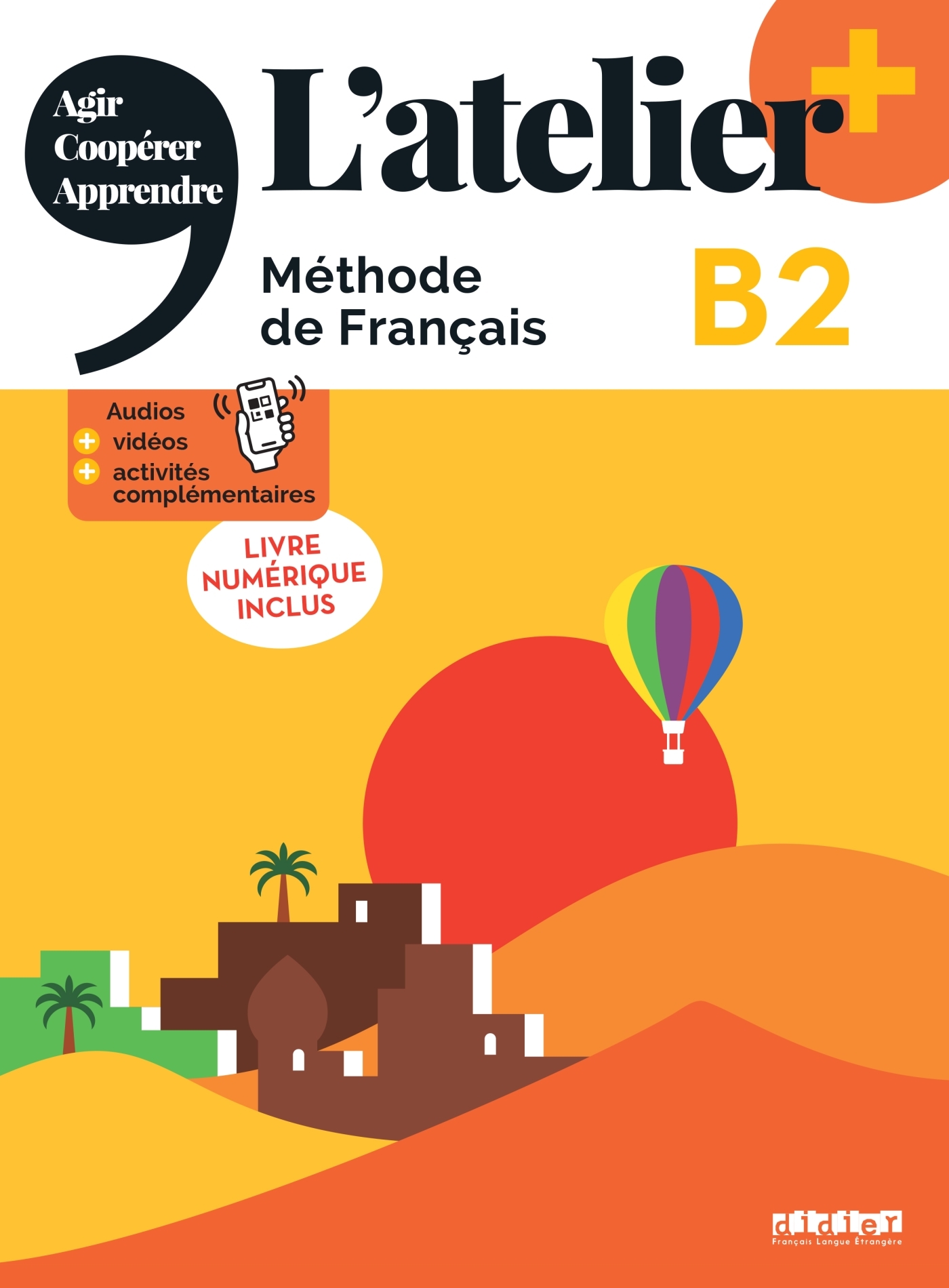 L'atelier + B2 - Livre + numérique inclus