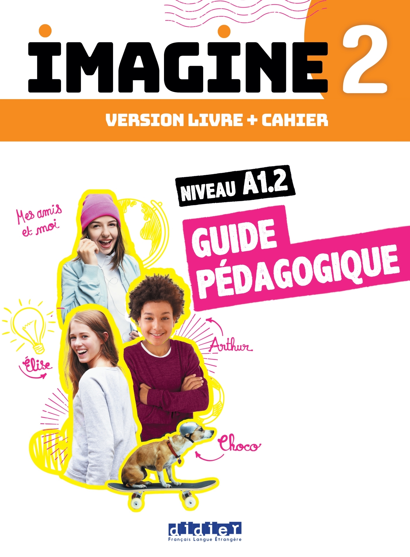 Imagine 2 - Niv. A1.2 - 3 unités - Guide pédagogique