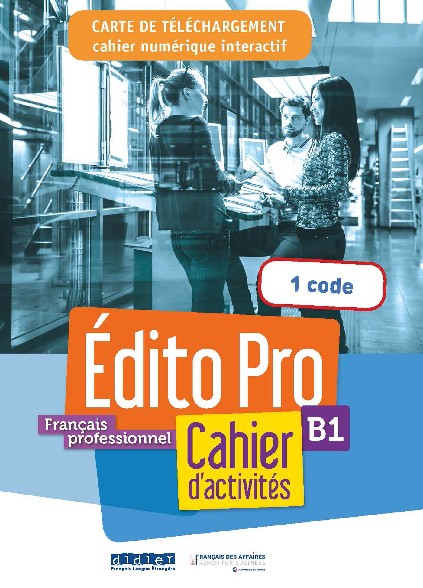 Edito Pro niv. B1 - Carte de téléchargement - Cahier numérique interactif - Elève