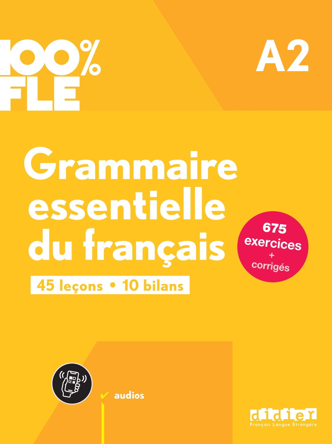 100% FLE - Grammaire essentielle du français A2 - livre + didierfle.app