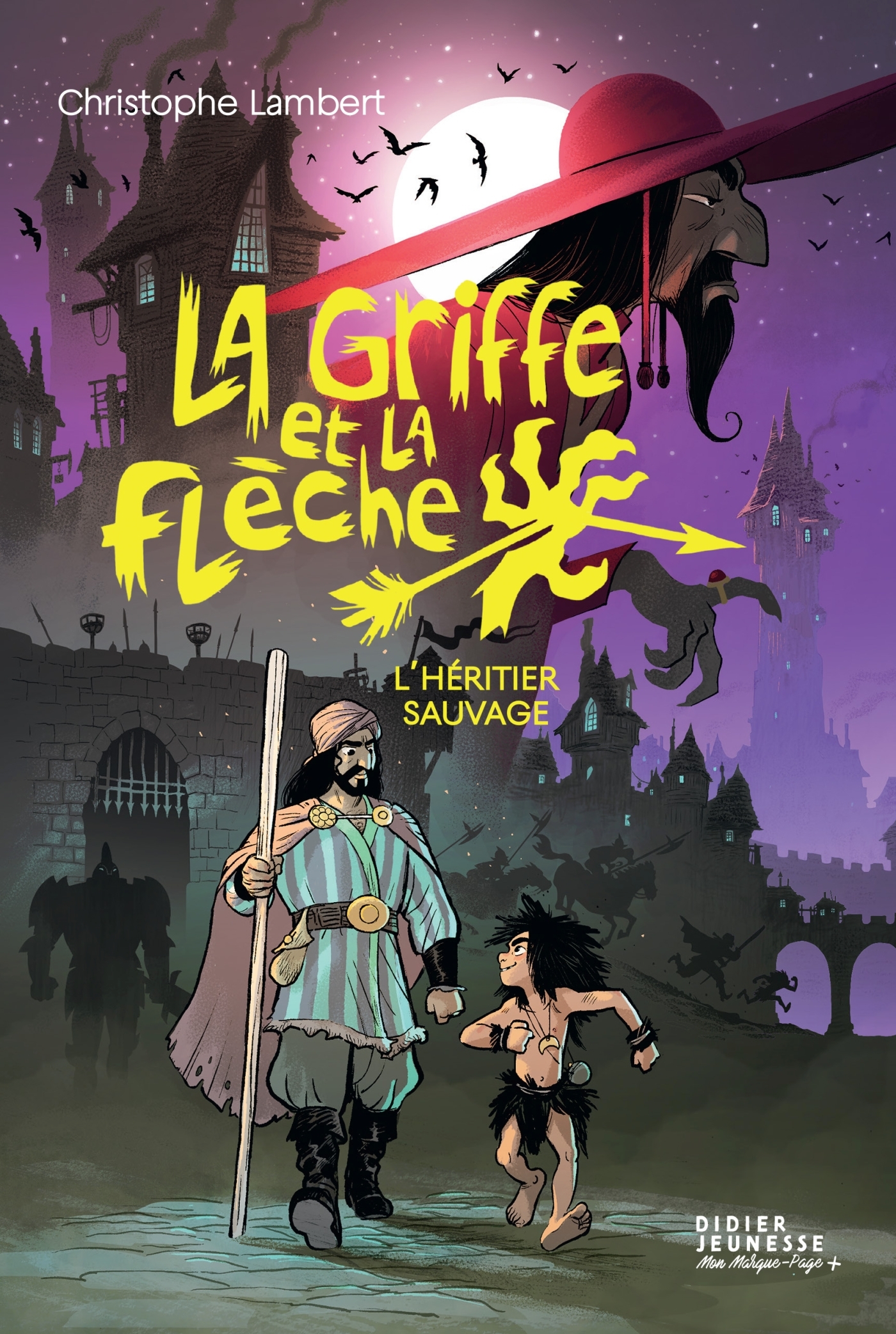 La Griffe et la flèche, tome 1 - L'héritier sauvage