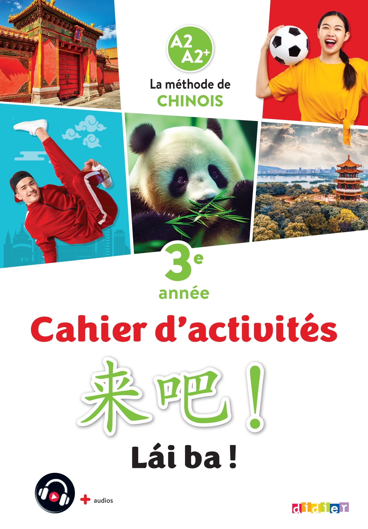 Lai Ba ! 3 - Chinois 3e année - Ed. 2023 - Cahier