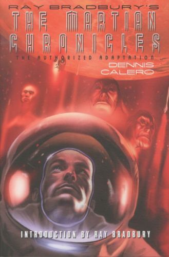 Ray Bradbury's The Martian Chronicles: The Authorized Adaptation