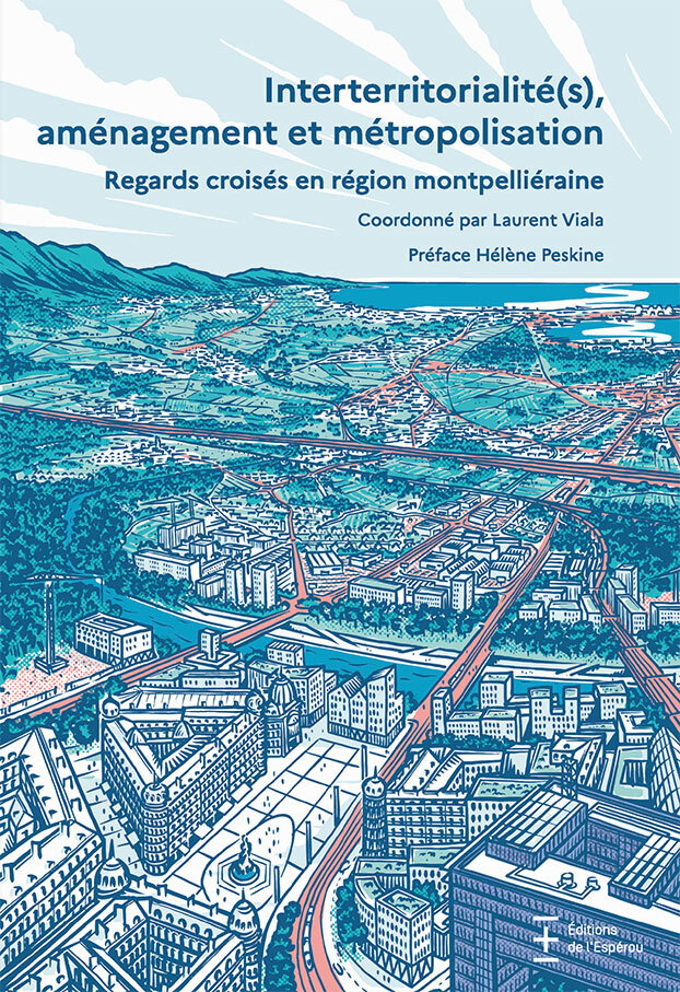 Interterritorialité(s), aménagement et métropolisation