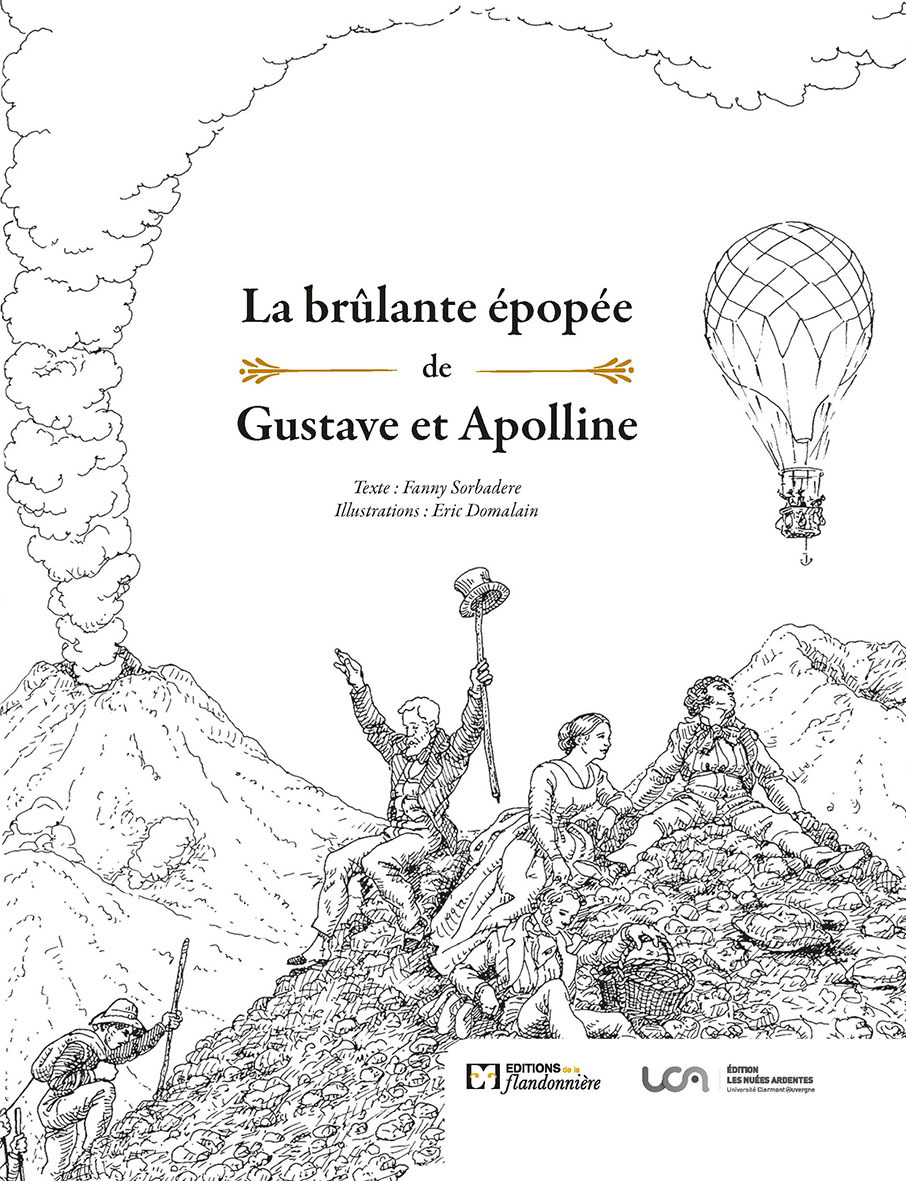 LA BRULANTE EPOPEE DE GUSTAVE ET APOLLINE
