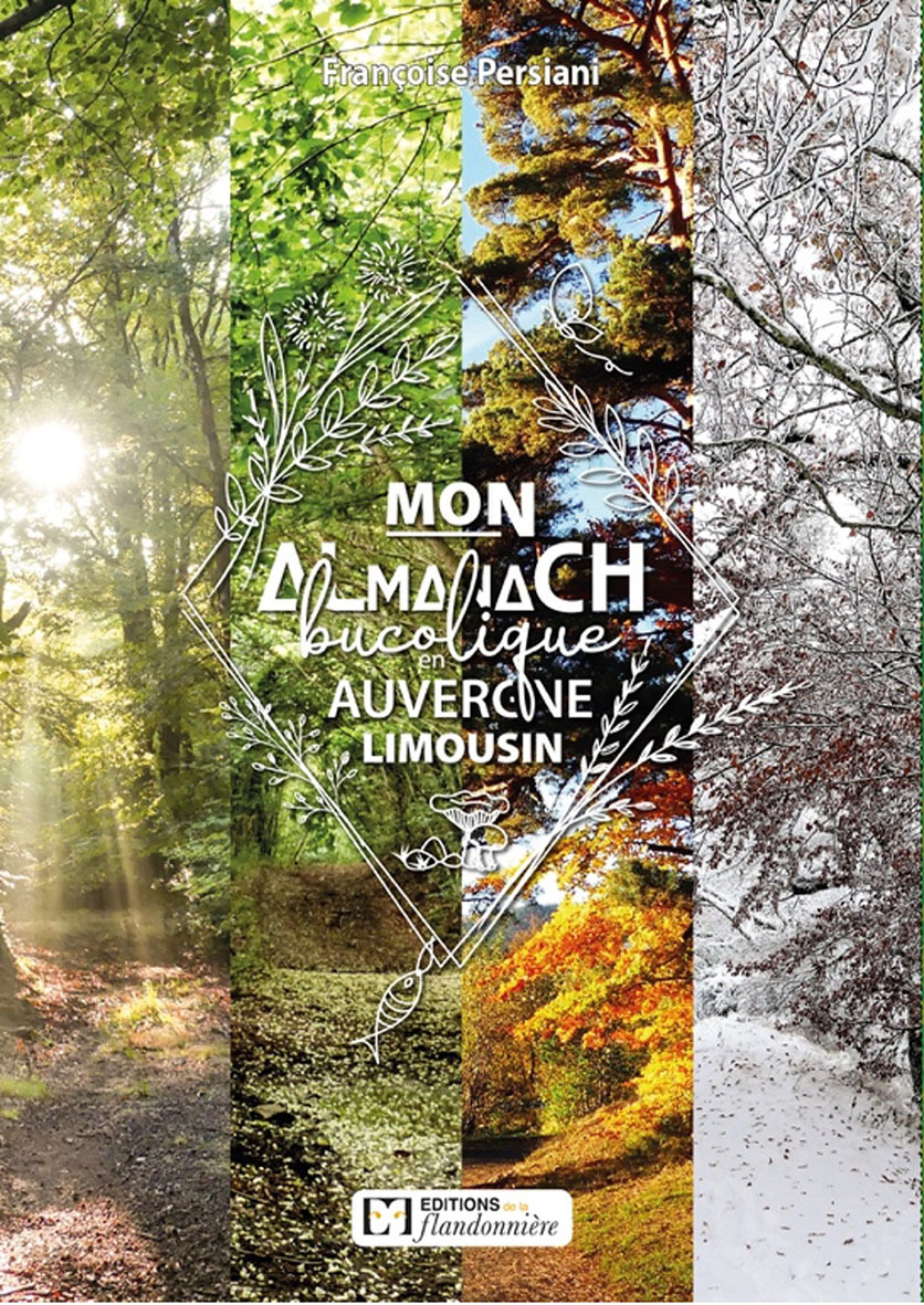 Mon almanach bucolique en Auvergne et Limousin