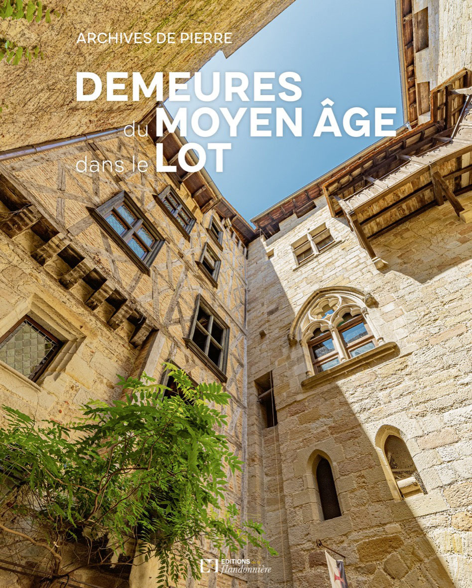 DEMEURES DU MOYEN-AGE DANS LE LOT