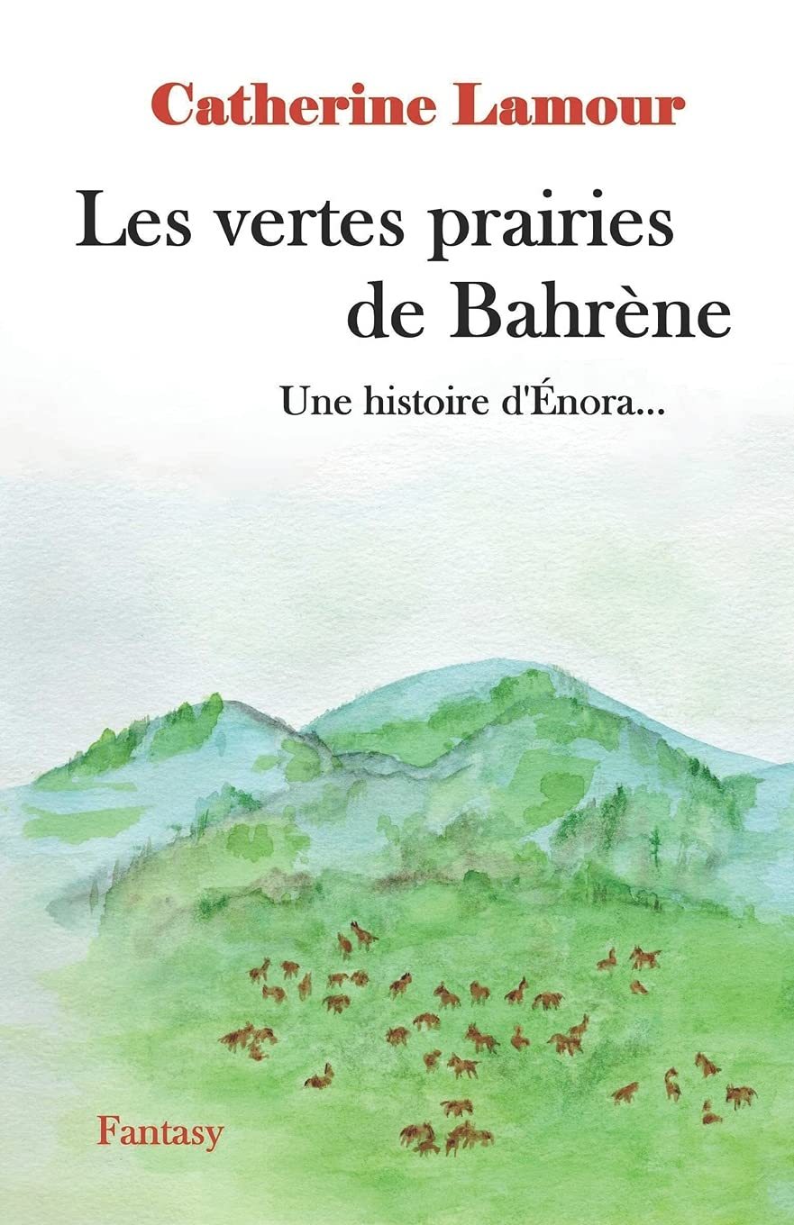 Les vertes prairies de Bahrène