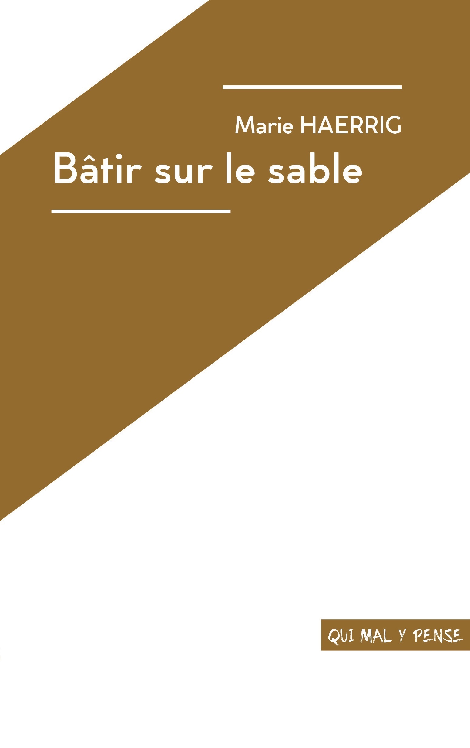 Bâtir sur le sable
