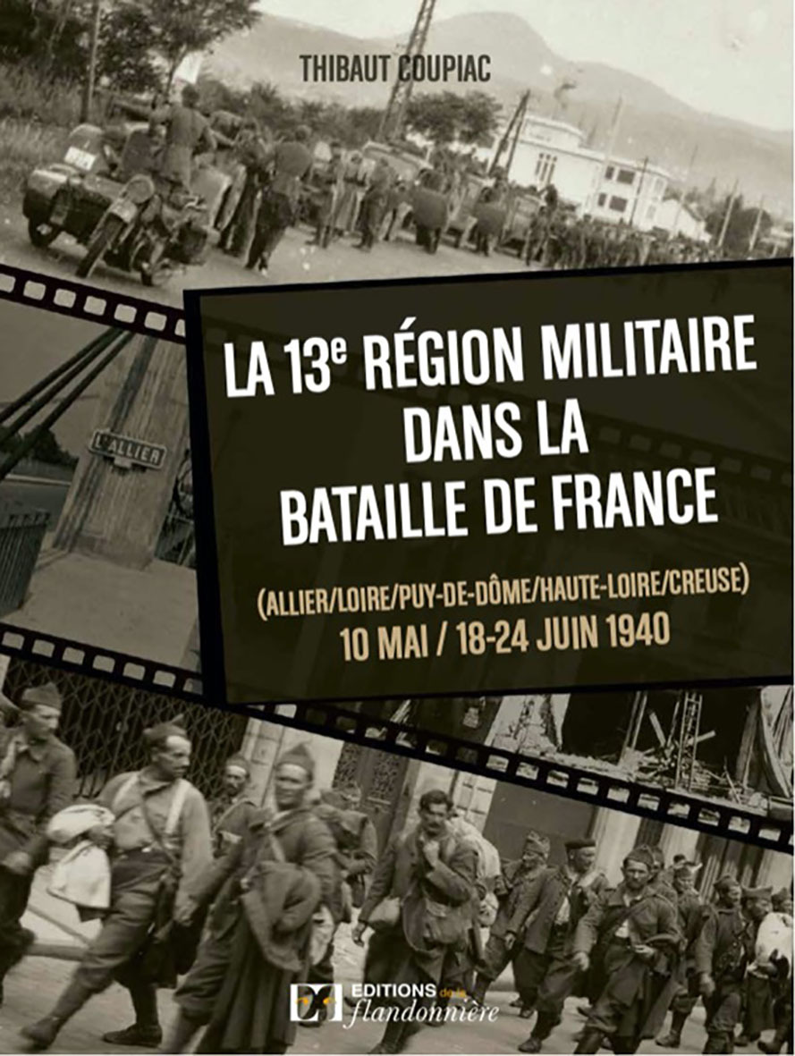 LA 13EME REGION MILITAIRE DANS LA BATAILLE DE FRANCE