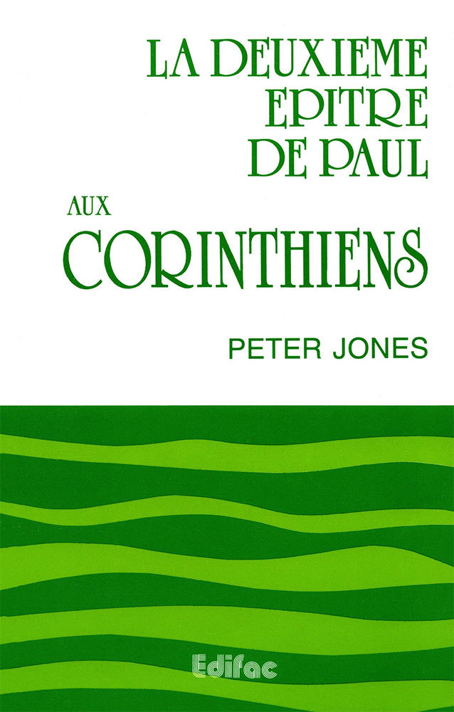 La deuxième épître de Paul aux Corinthiens. Commentaire biblique CEB