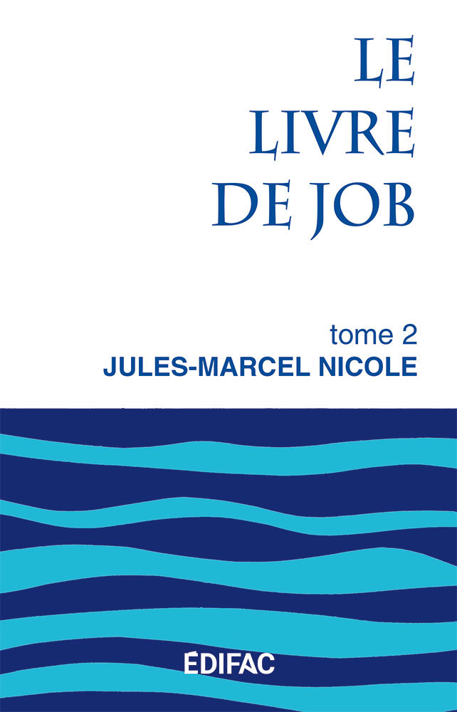 Le livre de Job. Tome 2. Commentaire biblique CEB