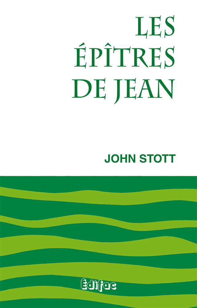Les épîtres de Jean. Commentaire biblique CEB