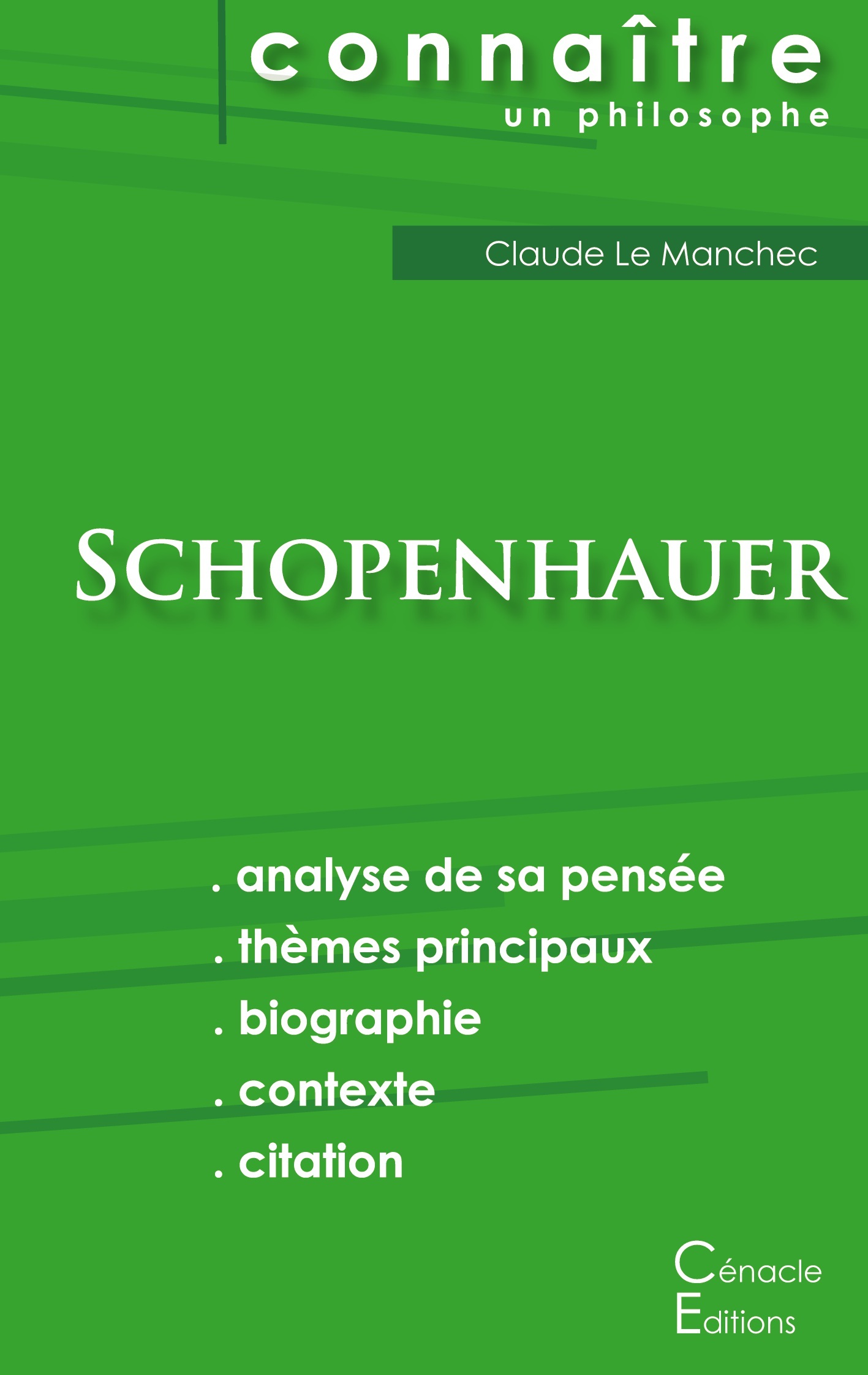 Comprendre Schopenhauer (analyse complète de sa pensée)