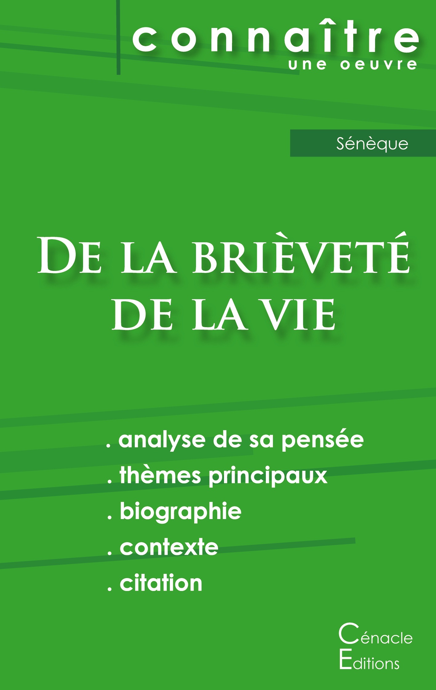 Fiche de lecture De la brièveté de la vie de Sénèque (Analyse philosophique de référence et résumé complet)