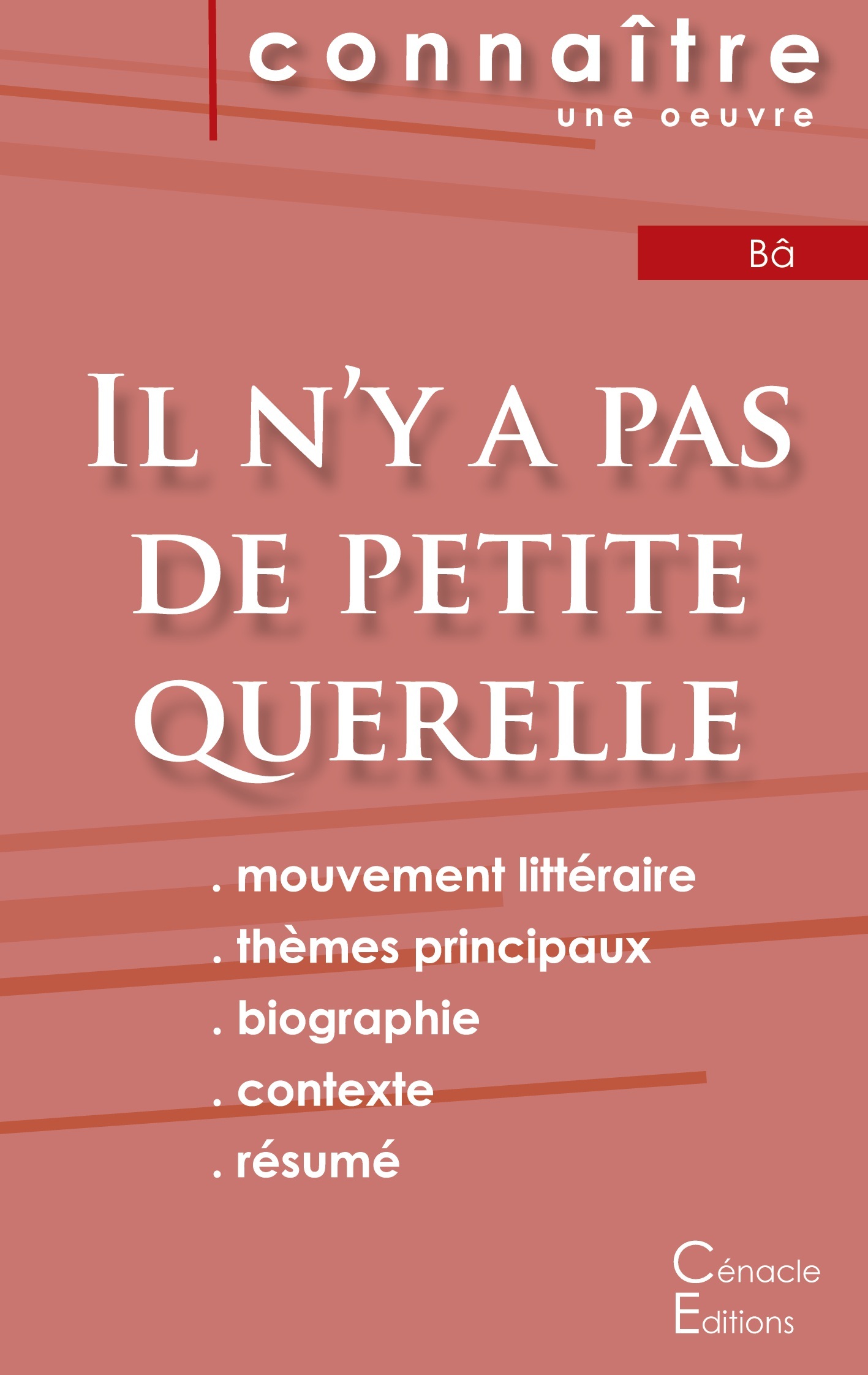 Fiche de lecture Il n'y a pas de petite querelle (Analyse littéraire de référence et résumé complet)