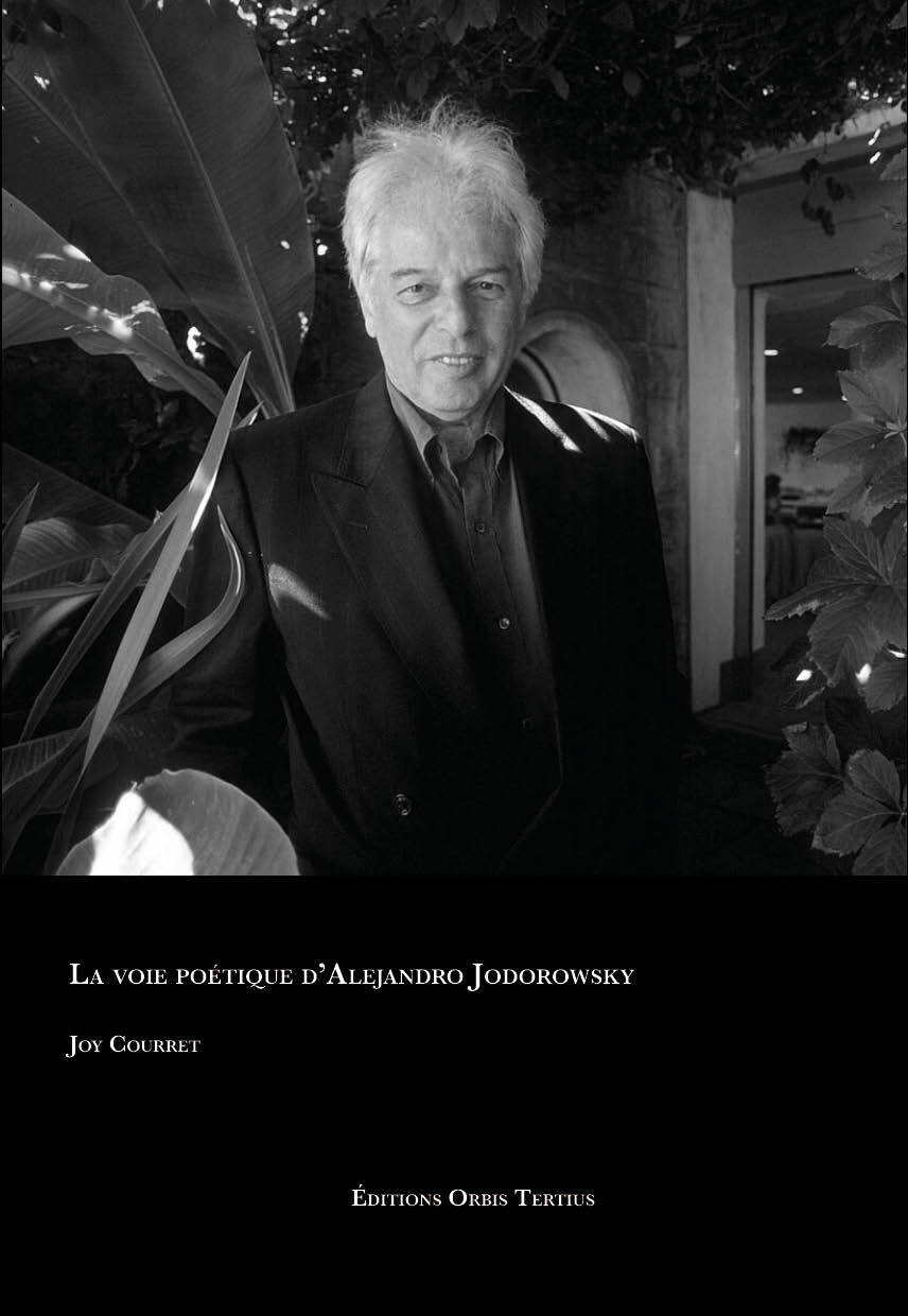 La voie poétique d’Alejandro Jodorowsky