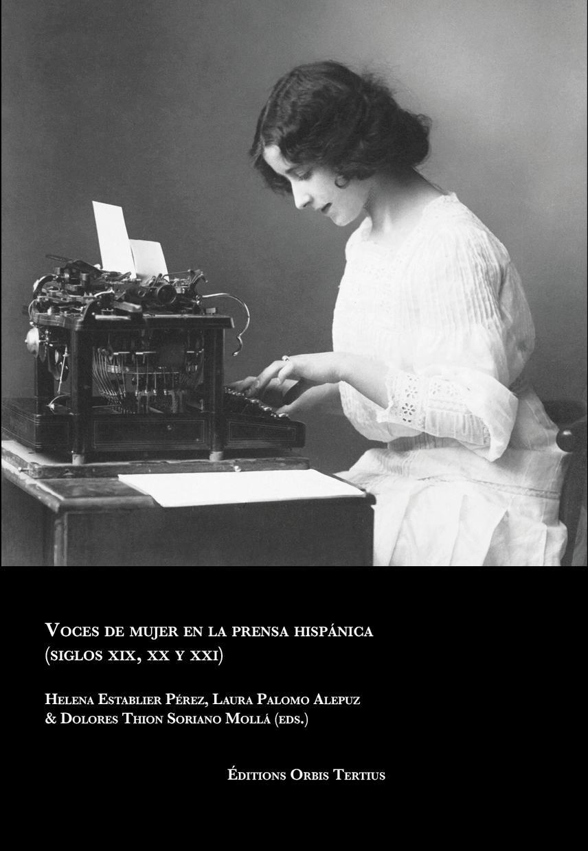 Voces de mujer en la prensa hispánica  (siglos XIX, XX y XXI)