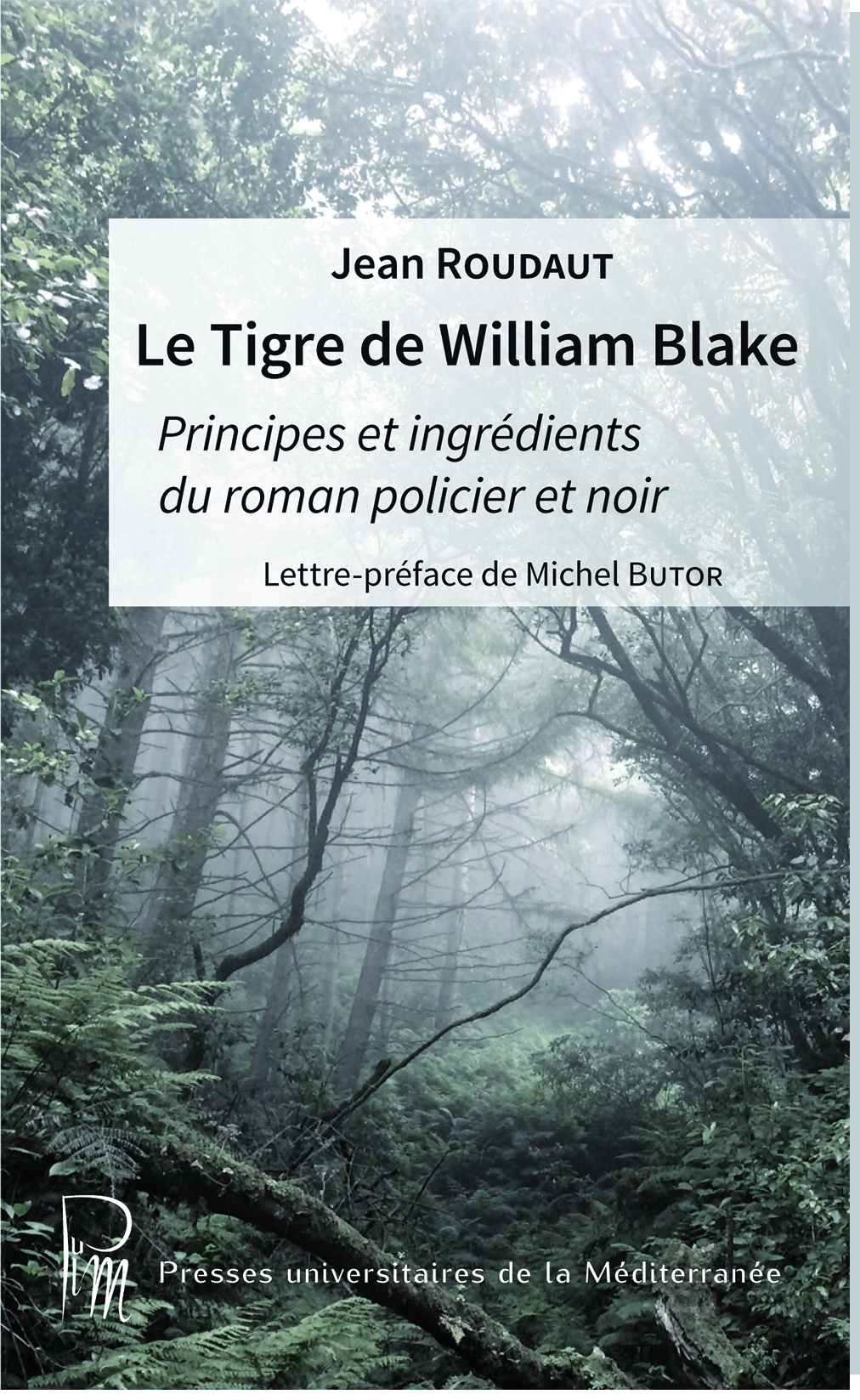 Le tigre de William Blake - Principes et ingrédients du roman policier noir