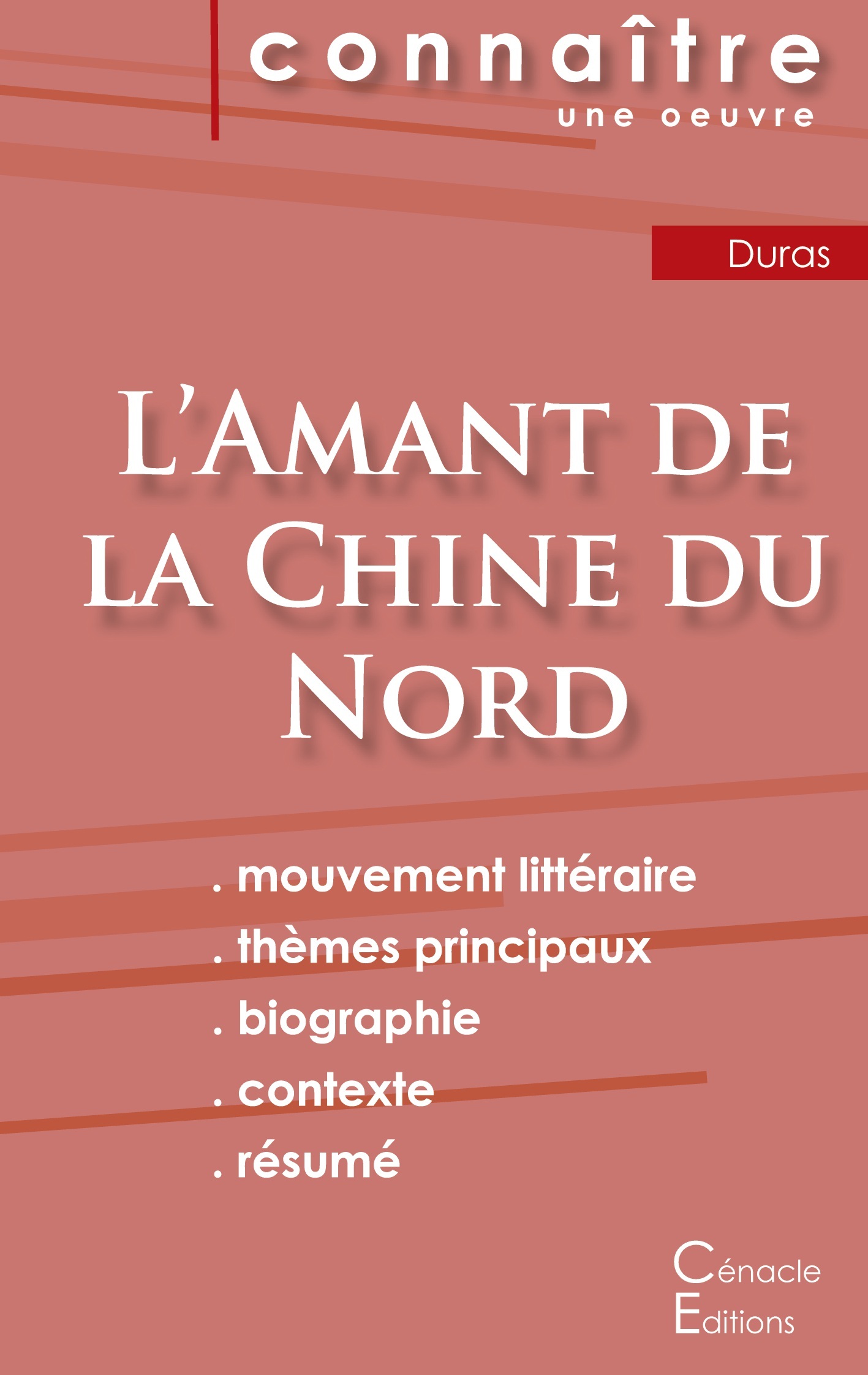 Fiche de lecture L'Amant de la Chine du Nord de Marguerite Duras (analyse littéraire de référence et résumé complet)