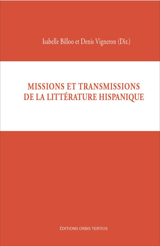Missions et transmissions de la littérature hispanique