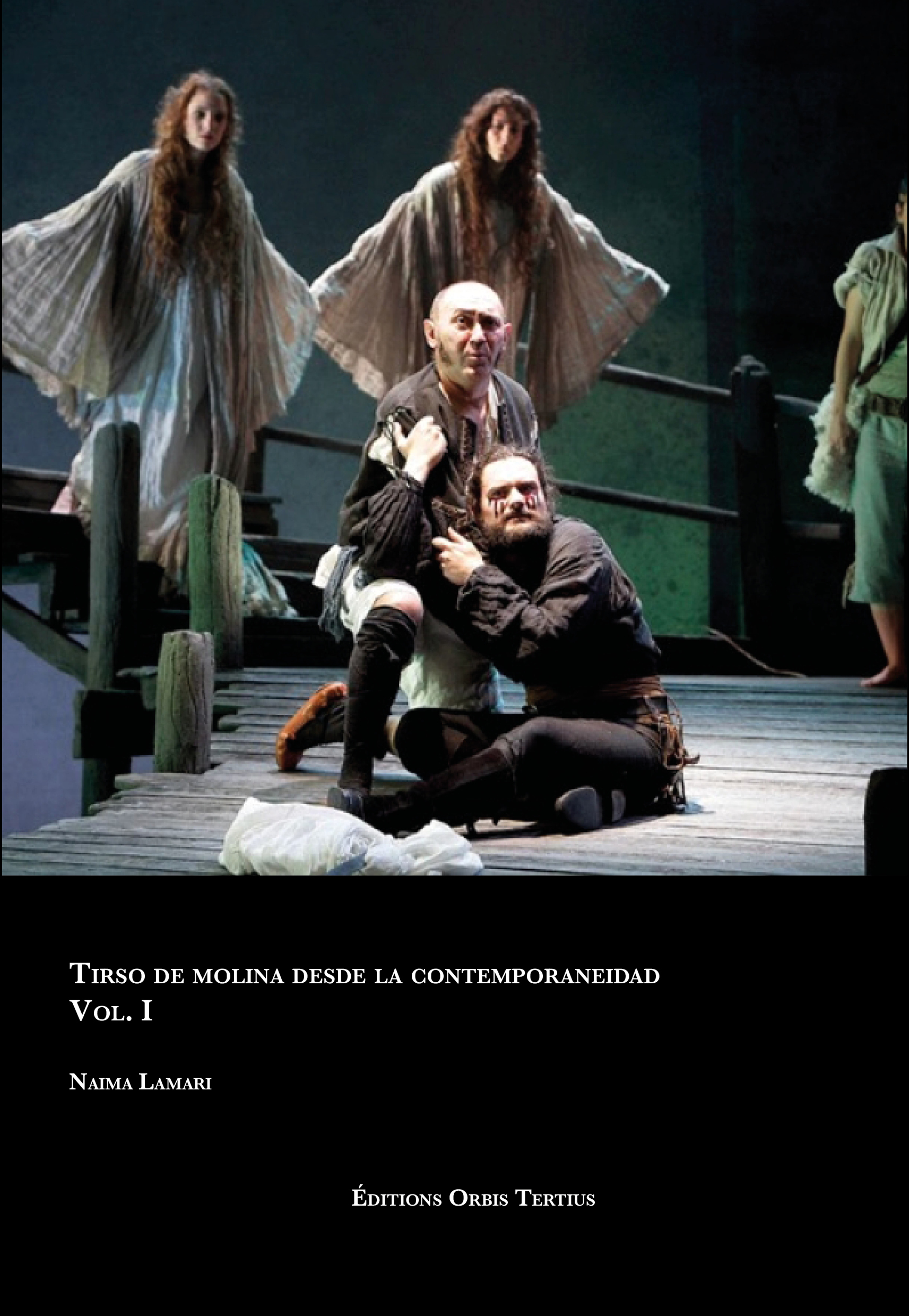 Tirso de Molina desde la contemporaneidad Vol. I