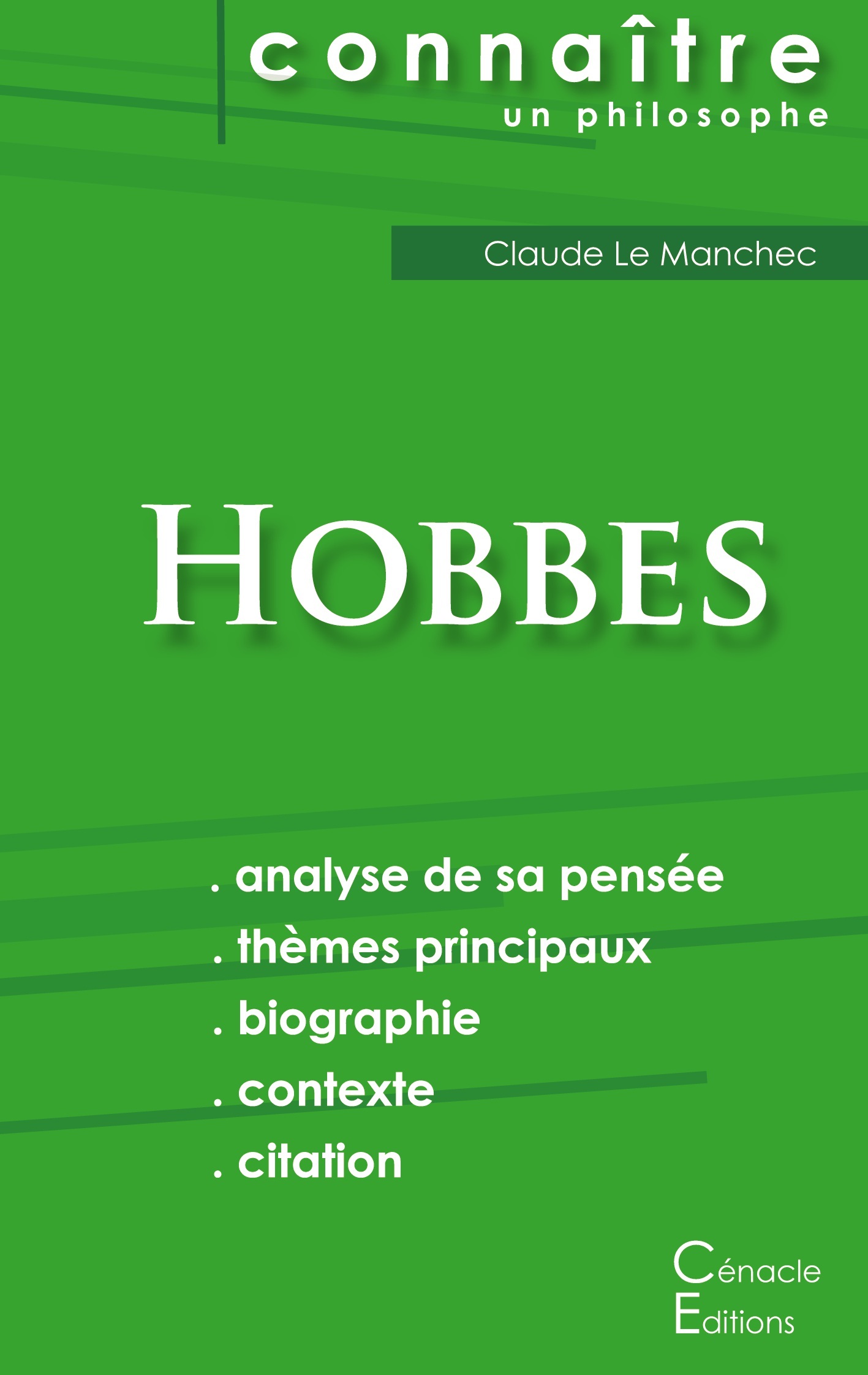 Comprendre Hobbes (analyse complète de sa pensée)