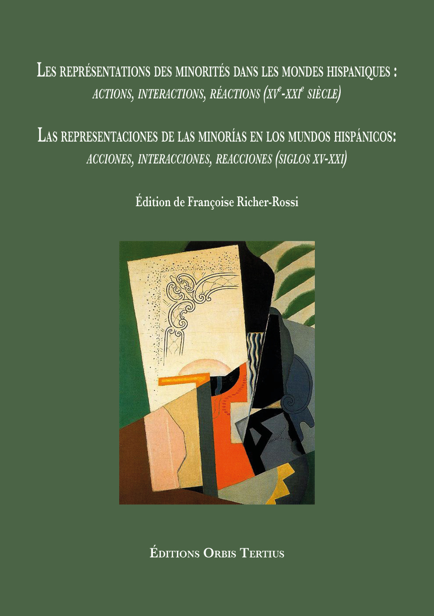Les représentations des minorités dans les mondes hispaniques : actions, interactions, réactions (XV