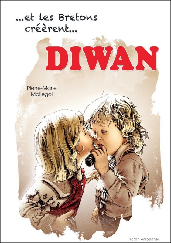Et les Bretons créèrent ...DIWAN