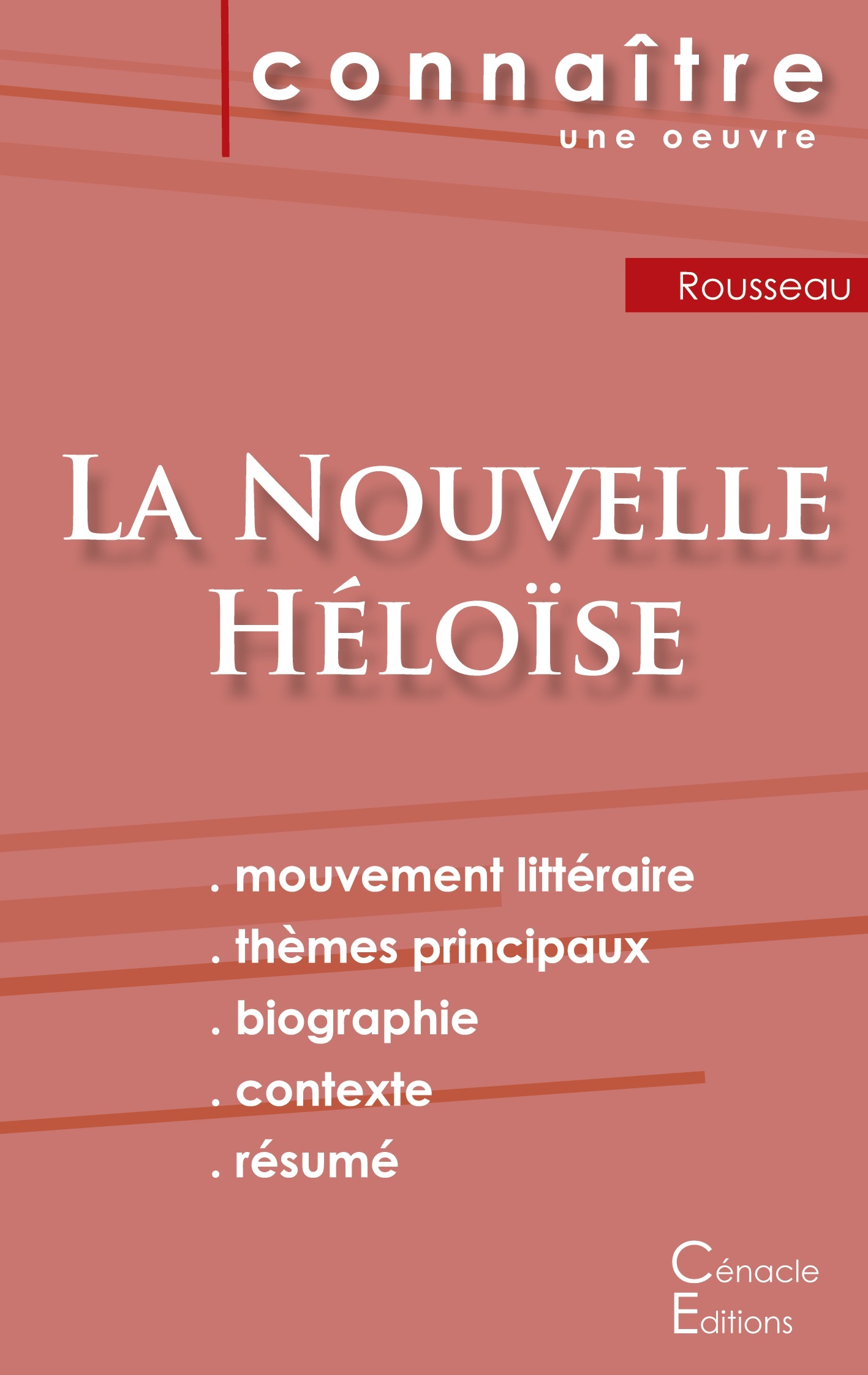 Fiche de lecture La Nouvelle Héloïse de Jean-Jacques Rousseau (Analyse littéraire de référence et résumé complet)