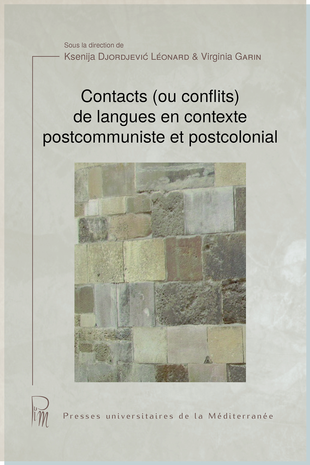 Contacts (ou conflits) de langues en contexte postcommuniste et postcolonial