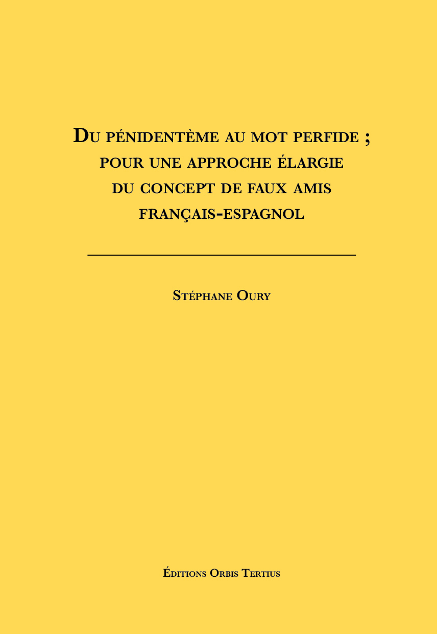 Du pénindentème au mot perfide ; pour une approche élargie français-espagnol