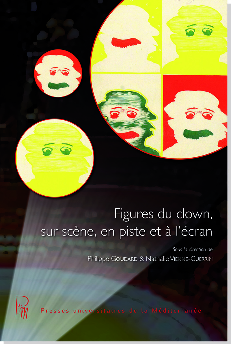 Figures du clown, sur scène, en piste et à l'écran