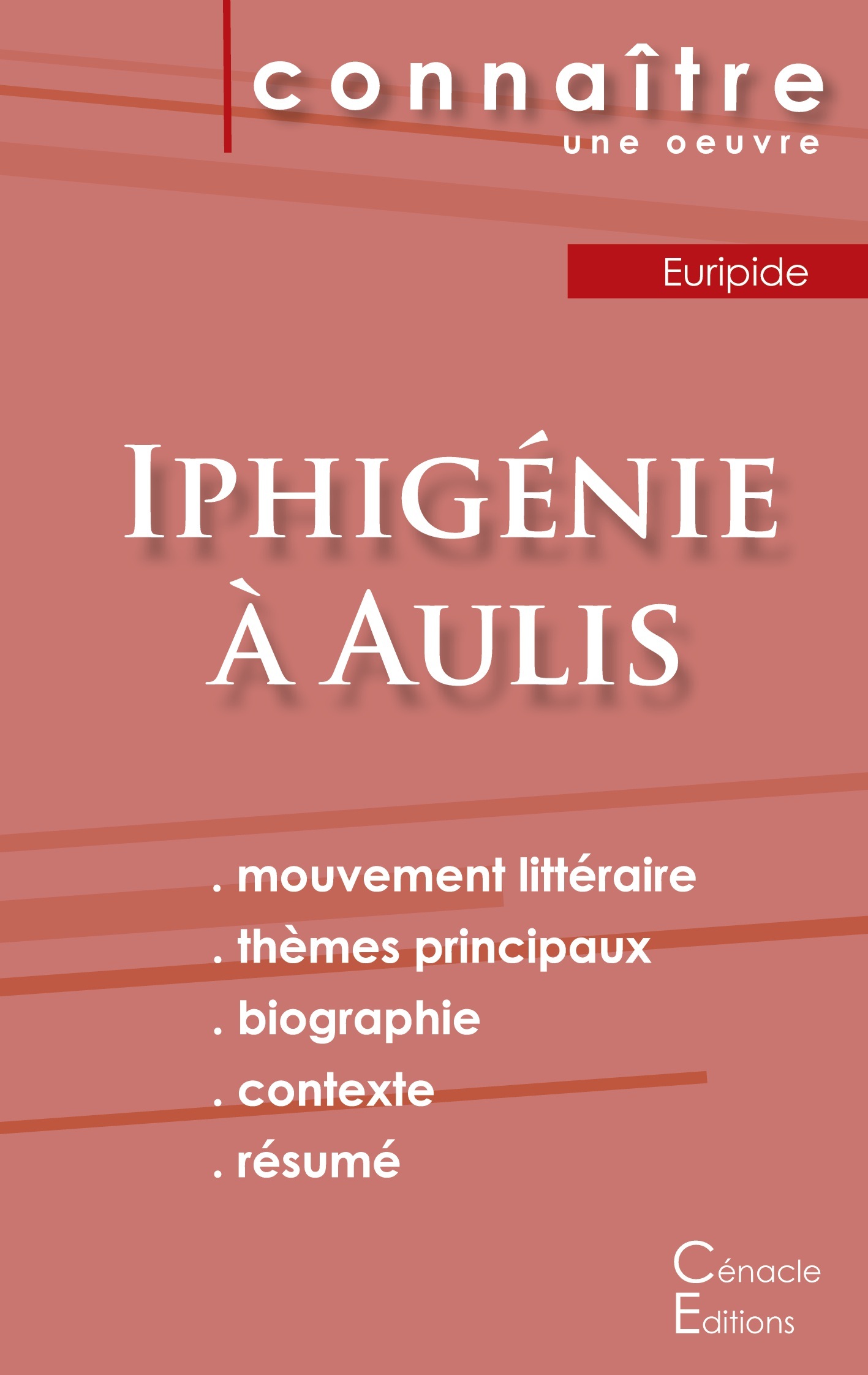 Fiche de lecture Iphigénie à Aulis de Euripide (Analyse littéraire de référence et résumé complet)