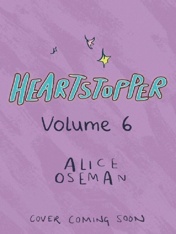 Heartstopper Volume 6