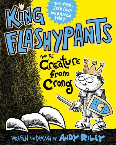 KING FLASHYPANTS AND THE CREATURE FROM CRONG: BOOK 2