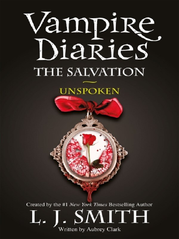 The Vampire Diaries: The Salvation: Unspoken