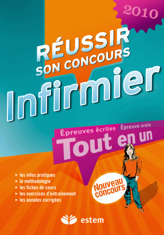 REUSSIR SON CONCOURS INFIRMIER 2010