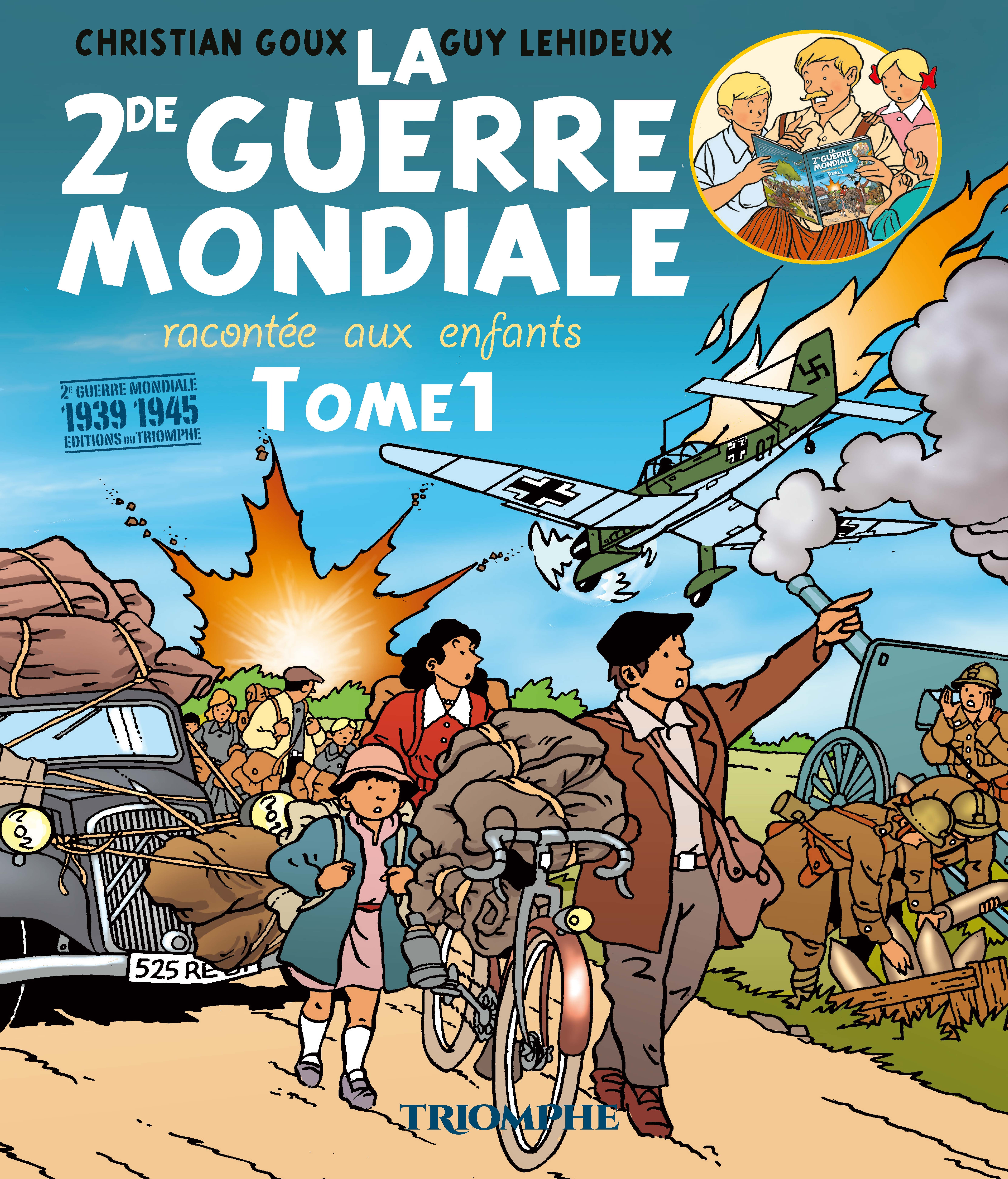 La Seconde Guerre mondiale racontée aux enfants tome 1