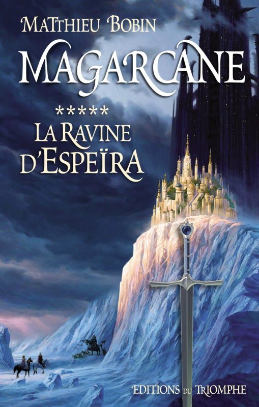 Magarcane tome 5 - La Ravine d'Espeïra