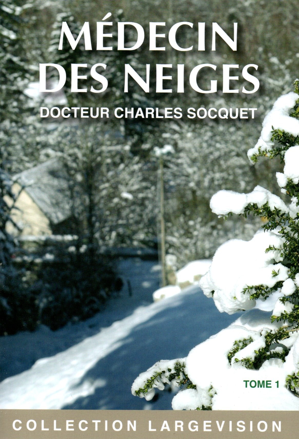 MEDECIN DES NEIGES T1