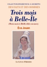 Trois mois à Belle-Isle-en-Mer - journal d'une jeune fille