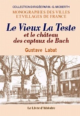 LA TESTE (LE VIEUX) ET LE CHATEAU DES CAPTAUX DE BUCH