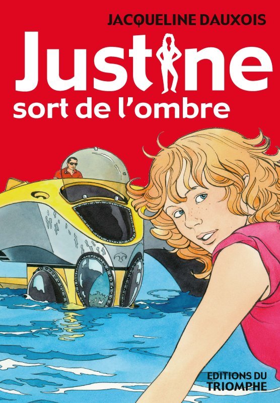 Justine sort de l'ombre