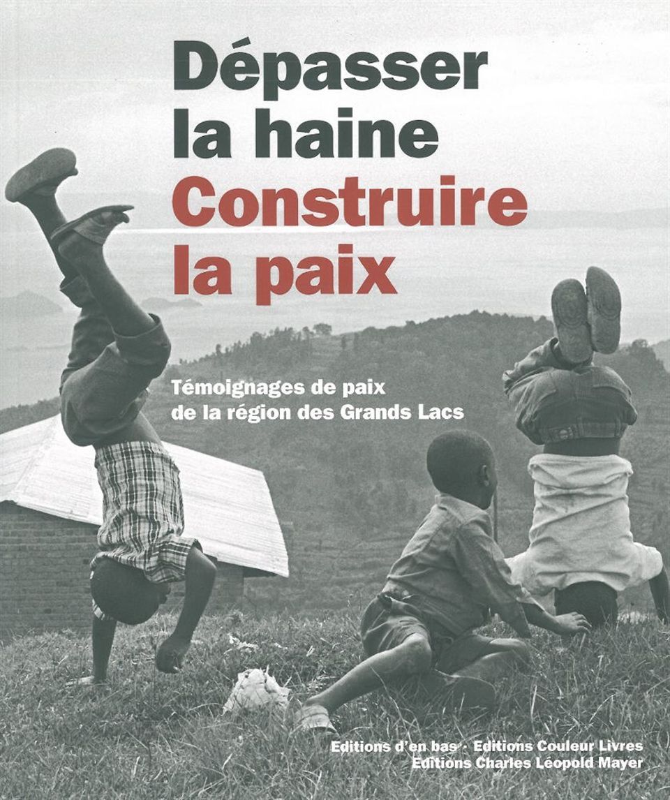 Depasser la Haine,Construire la Paix(+Cd)